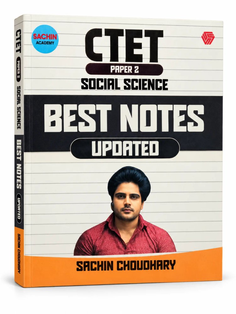 CTET Paper 2 Social Science Best Notes (Updated Edition) by Sachin Choudhary (Bilingual)