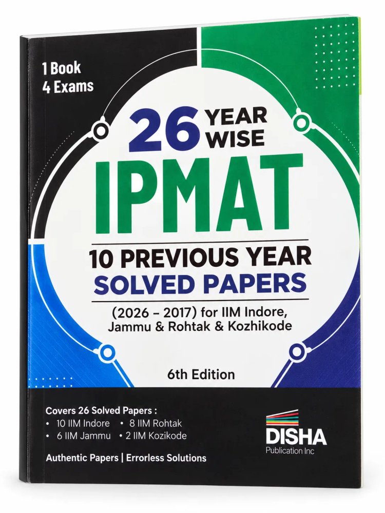 Disha 26 Year Wise IPMAT 10 Previous Year Solved Papers (2026 - 2017) for IIM Indore, Jammu, Rohtak & Kozhikode | 6th Edition