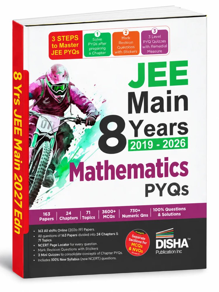 Disha 8 Years JEE Main Mathematics PYQs (2019 - 2026) - 8th Edition | 163 Online Papers, 24 Chapters & 71 Topics