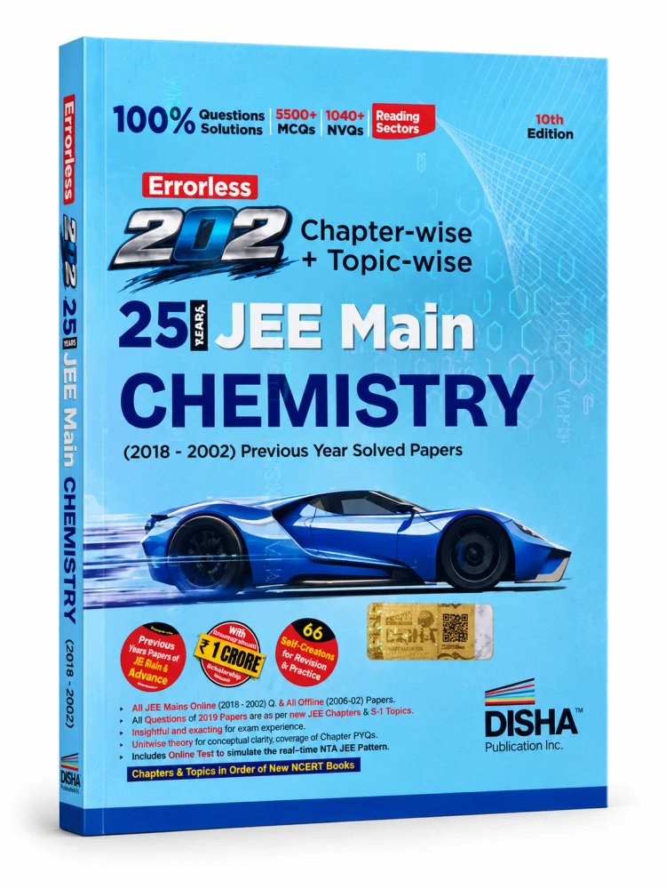 Disha Errorless 25 Years JEE Main Chemistry Chapter-wise & Topic-wise Previous Year Solved Papers (2018 - 2002)