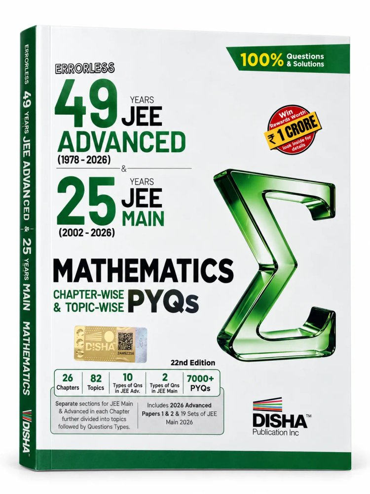 Disha Errorless 49 Years JEE Advanced (1978 - 2026) & 25 Years JEE Main (2002 - 2026) 22nd Edition