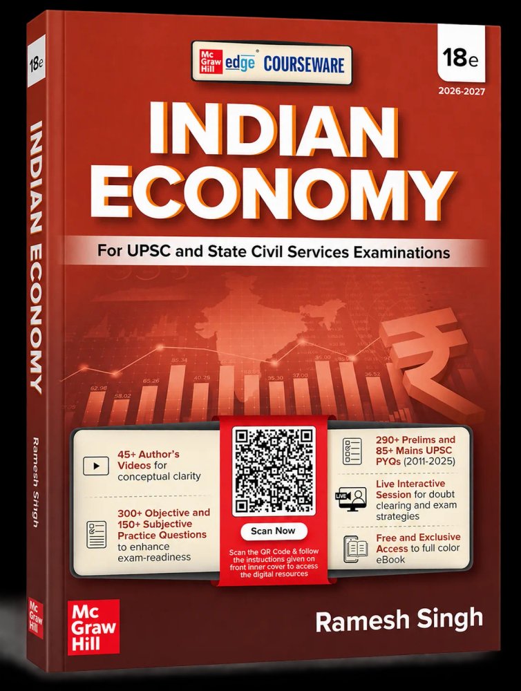 Indian Economy for UPSC and State Civil Services Examinations | 18th Edition (2026-2027) | By Ramesh Singh | McGraw Hill Edge