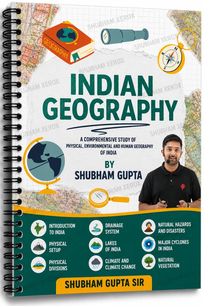 Indian Geography (भारत का भूगोल) Spiral Book by Shubham Gupta | Complete Syllabus for MPPSC/UPSC | English Medium | Updated Notes & PYQ Coverage B&W