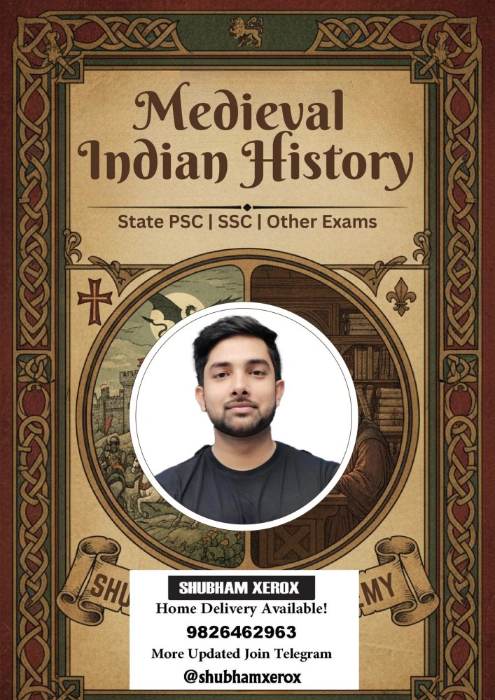 Medieval Indian History | State PSC | SSC | Other Competitive Exams by Shubham Gupta SIR {ENGLISH MEDIUM} PRINT OUT