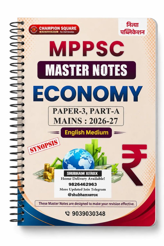 MPPSC Master Notes Economy | Paper-3 Part-A | Mains 2026-27 | English Medium | Synopsis & Revision Notes | Spiral Notebook Format | Champion Square
