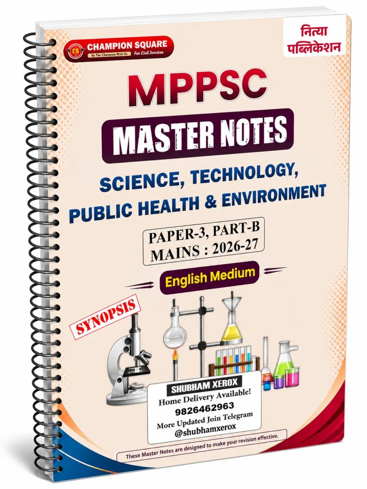 MPPSC Master Notes Science, Technology, Public Health & Environment | Paper-3 Part-B | Mains 2026-27 | English Medium | Spiral Bound Notebook | Synopsis Notes