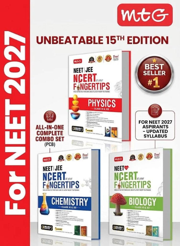 MTG NEET JEE NCERT at Your Fingertips Physics Chemistry Biology Class 11 & 12 | NEET 2027 Preparation | 15th Edition