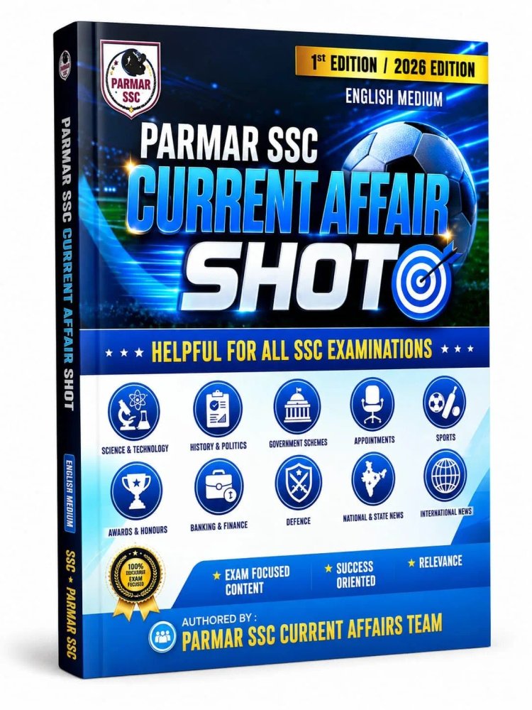 Parmar SSC Current Affair Shot 2026 Edition | English  Medium Current Affairs Book for SSC Exams | SSC CGL, CHSL, MTS, GD, CPO | Exam-Oriented Current Affairs Preparation