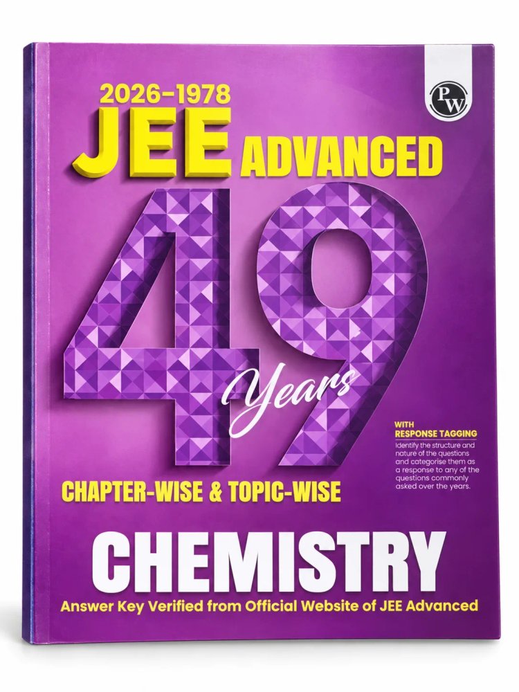 Physics Wallah (PW) JEE Advanced 49 Years (2026–1978) Chemistry Chapter-Wise & Topic-Wise Solved Papers