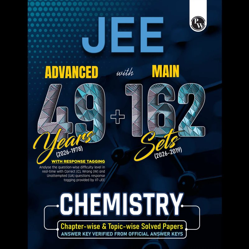 PW JEE Advanced 49 Years (1974-2024) with Main 162 Sets (2023-2024) Chemistry