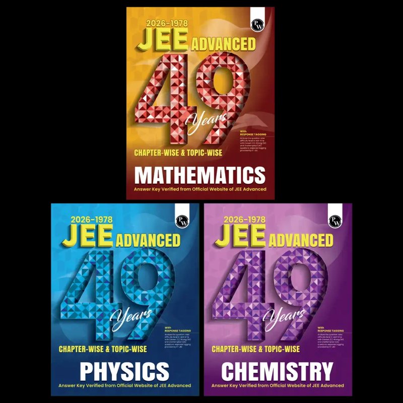 PW JEE Advanced 49 Years (2026-1978) Chapter-Wise & Topic-Wise Solved Papers Combo Set of 3 Books – Physics, Chemistry & Mathematics