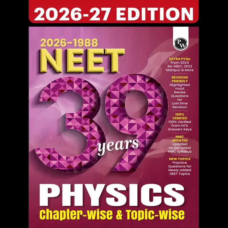 PW NEET 39 Years Physics Chapter-wise & Topic-wise Solved Papers (2026–1988)