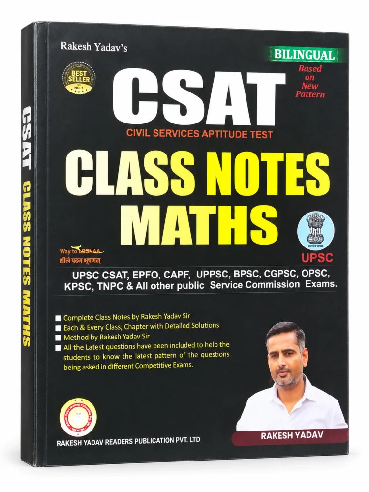 Rakesh Yadav CSAT Class Notes Maths Book (Bilingual) – Based on New Pattern