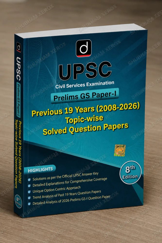 UPSC Civil Services Examination Prelims GS Paper-I Previous 19 Years (2008–2026) Topic-wise Solved Question Papers | 8th Edition | Detailed Explanations | Trend Analysis | English Medium