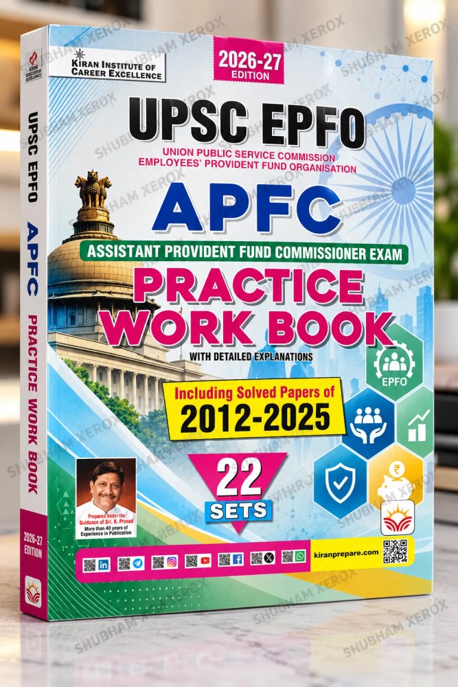 UPSC EPFO APFC Practice Work Book 2026-27 | Assistant Provident Fund Commissioner Exam | 22 Practice Sets | Solved Papers 2012-2025 | Detailed Explanations | Kiran Institute